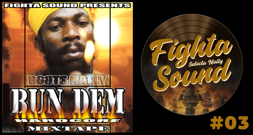 Mixtape BUN DEM by fighta sound aka Selecta Natty