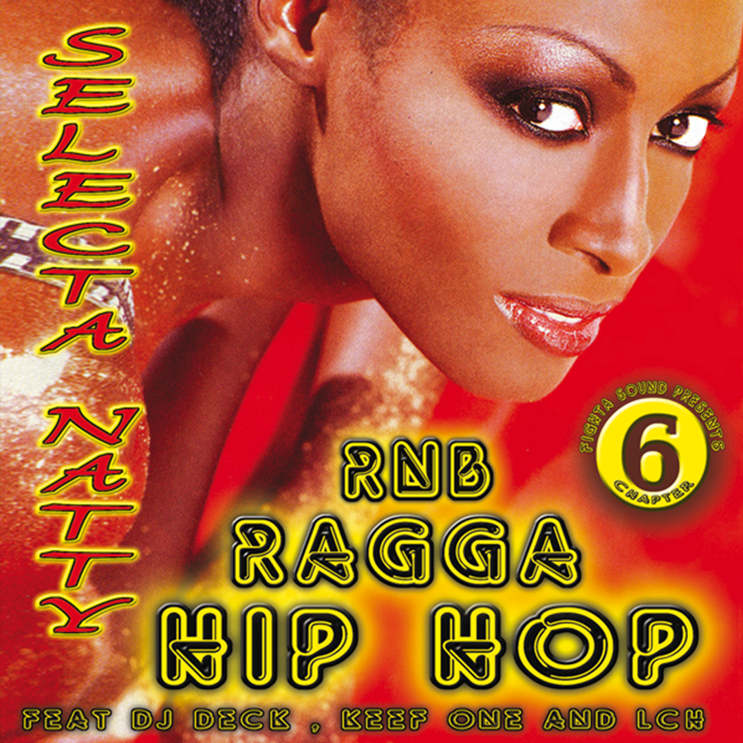 Mixtape CHAPTER 6 by fighta sound & Selecta Natty