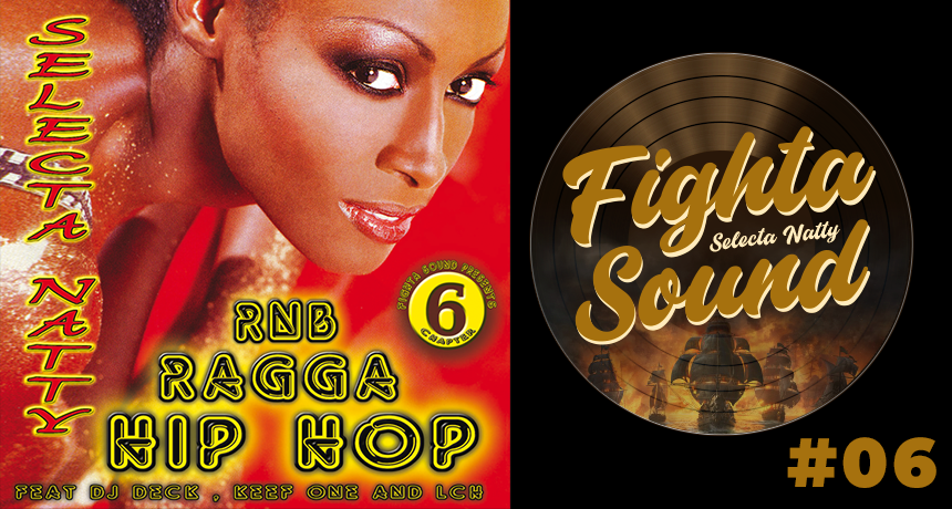 Mixtape CHAPTER 6 Mix fighta sound Selecta Natty