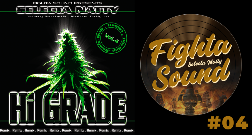 Mixtape HI GRADE REMIX Mix fighta sound Selecta Natty