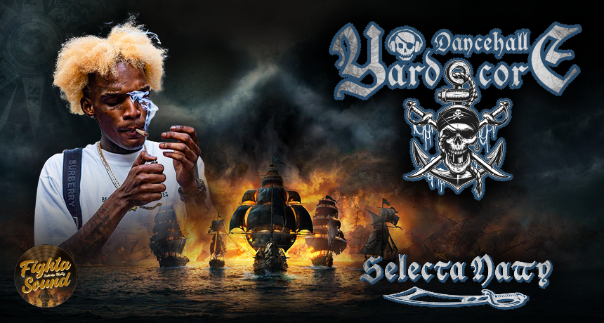 Mixtape Yardcore Dancehall fighta sound Selecta Natty